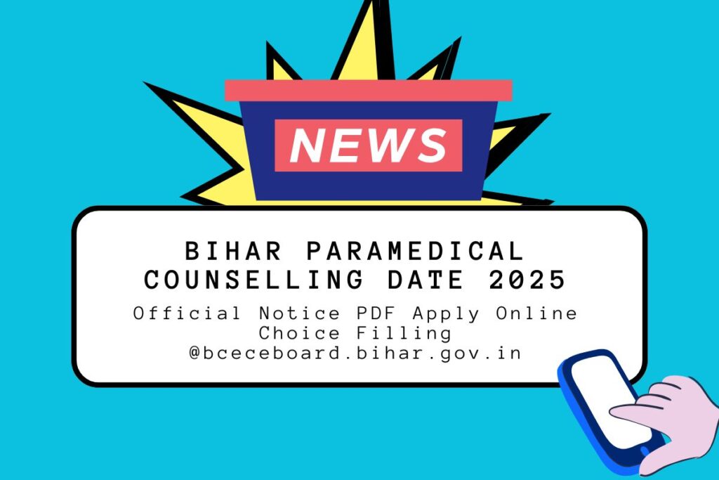 Bihar Paramedical Counselling Date 2025