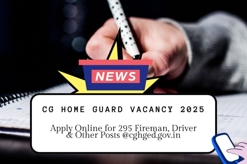 CG Home Guard Vacancy 2025