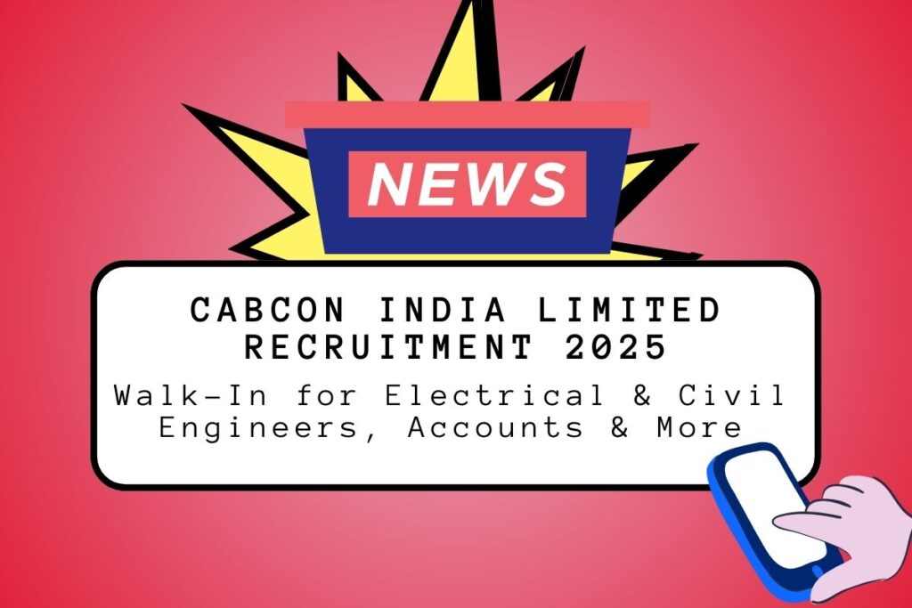 Cabcon India Limited Recruitment 2025