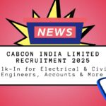 Cabcon India Limited Recruitment 2025