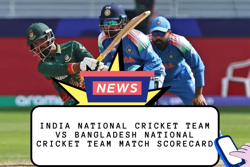India National Cricket Team vs Bangladesh National Cricket Team Match Scorecard