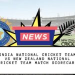 India National Cricket Team vs New Zealand National Cricket Team Match Scorecard