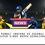 Mumbai indians vs chennai super kings match scorecard