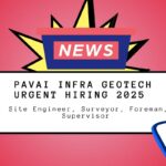 Pavai Infra Geotech Urgent Hiring 2025