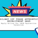 Railway ICF Trade Apprentice Recruitment 2025