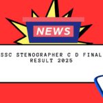 SSC Stenographer C D Final Result 2025