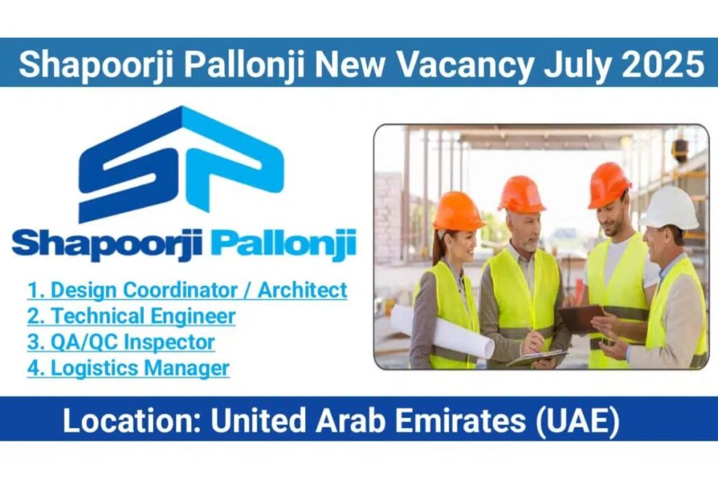 Shapoorji Pallonji New Vacancy July 2025