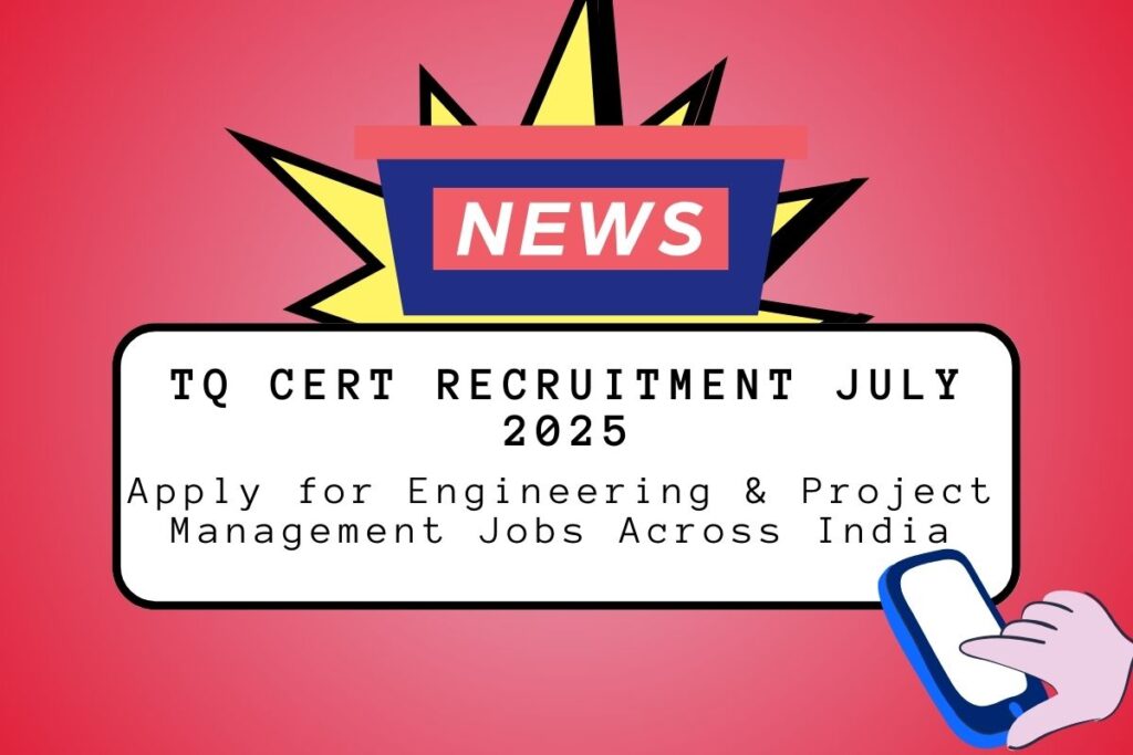 TQ Cert Recruitment July 2025