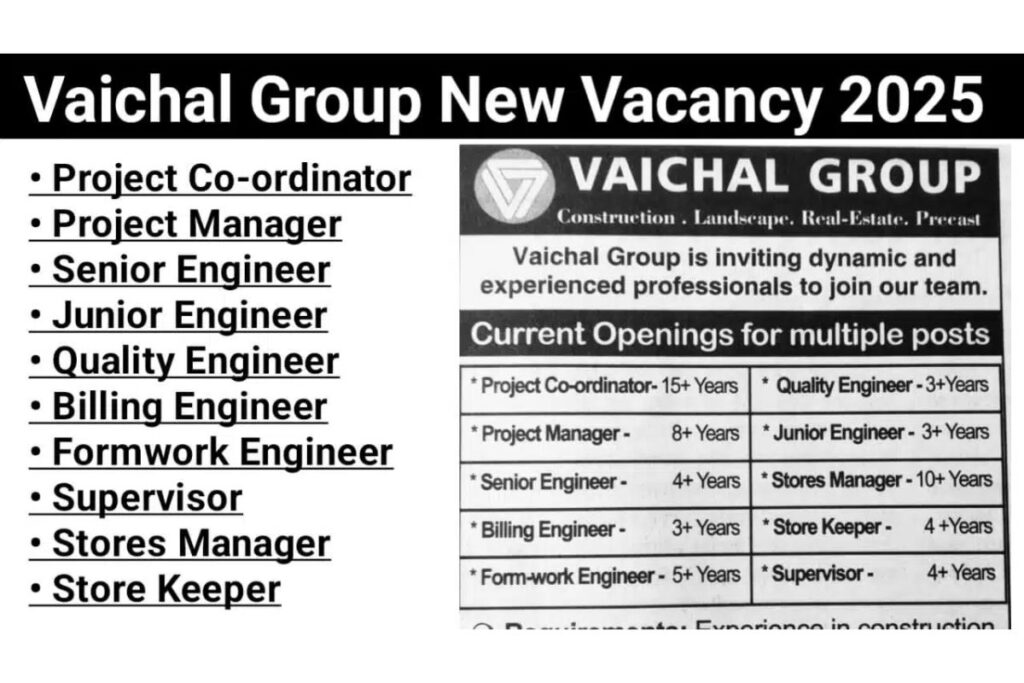 Vaichal Group New Vacancy 2025