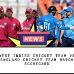 West Indies Cricket Team vs England Cricket Team Match Scorecard